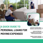 A Quick Guide to Personal Loans for Moving Expenses