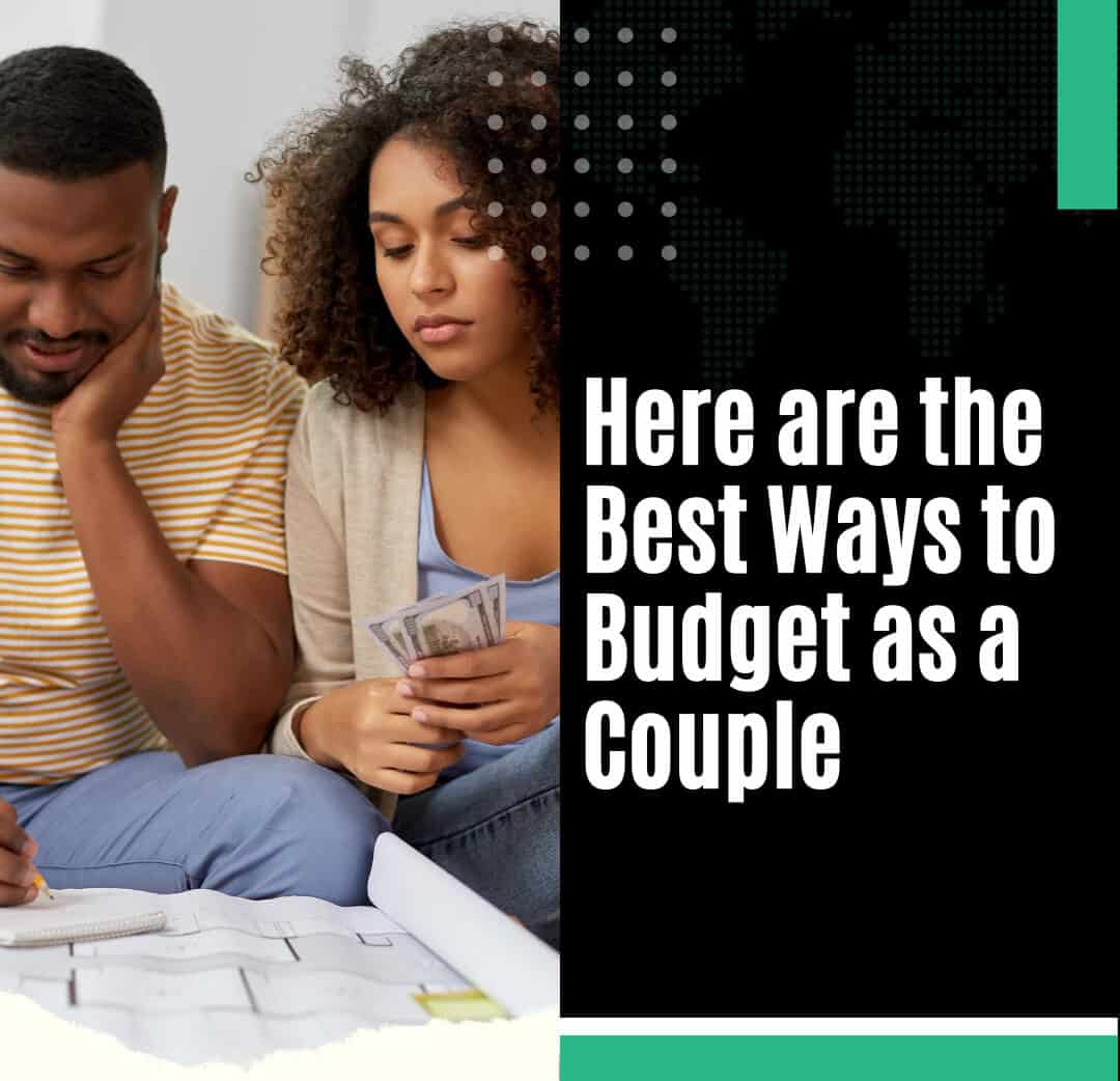 The Best Ways to Budget as a Couple