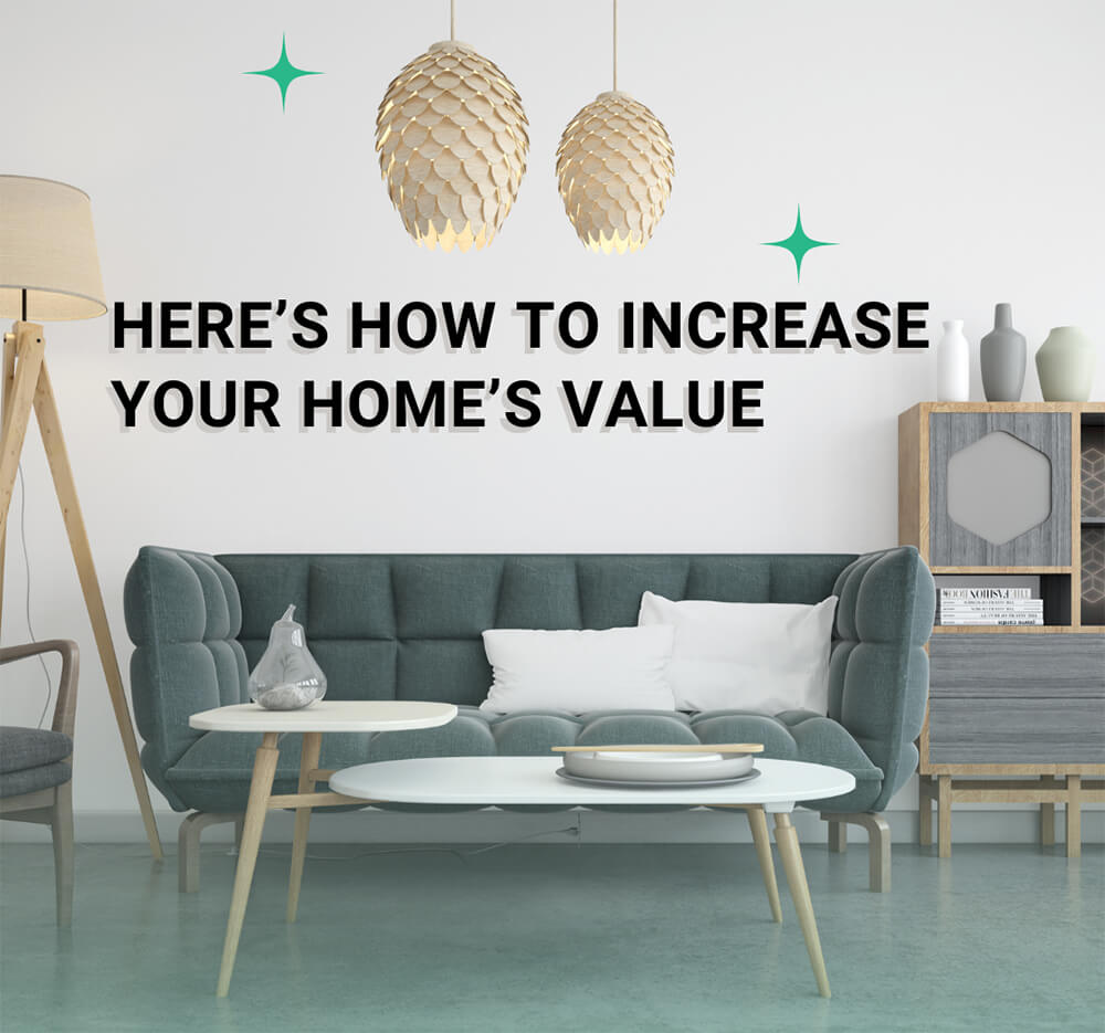 Here's How to Increase Your Home's Value
