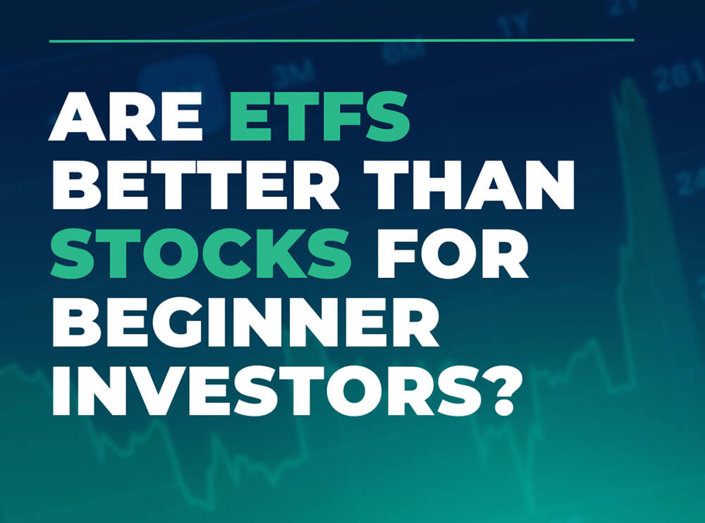 Are ETFs Better than Stocks for Beginner Investors