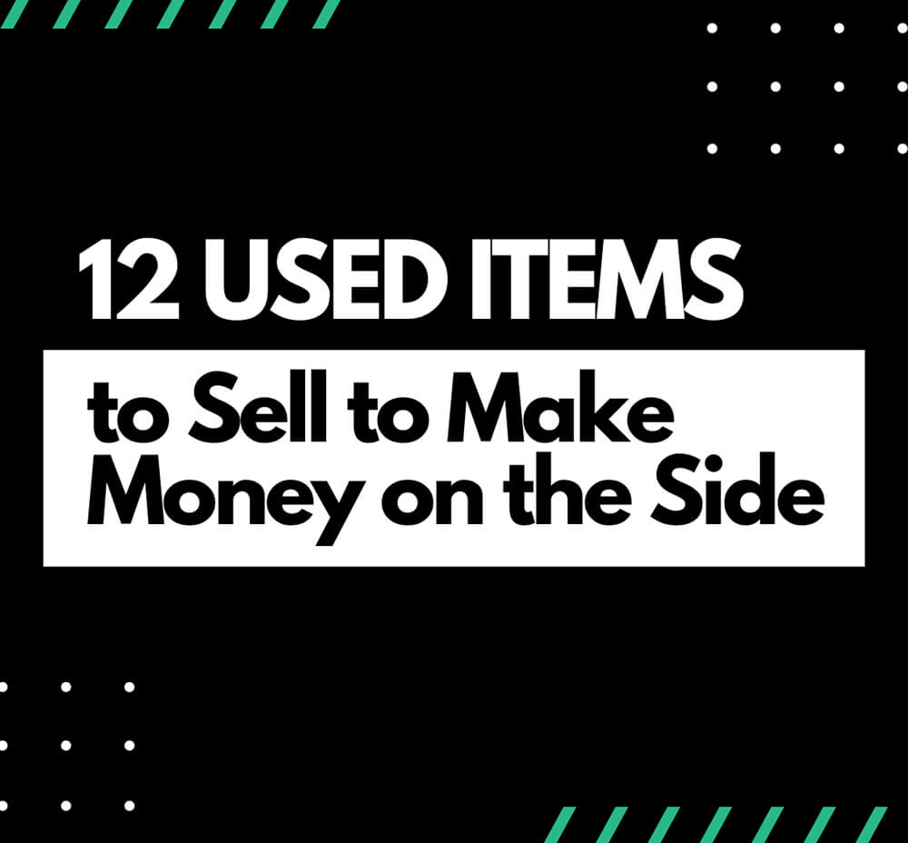 12 used Items to Sell to Make Money on the Side