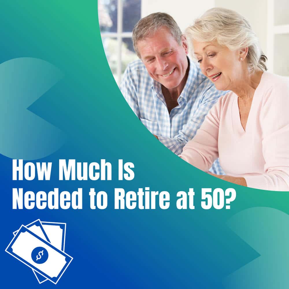 How Much Is Needed to Retire at 50?