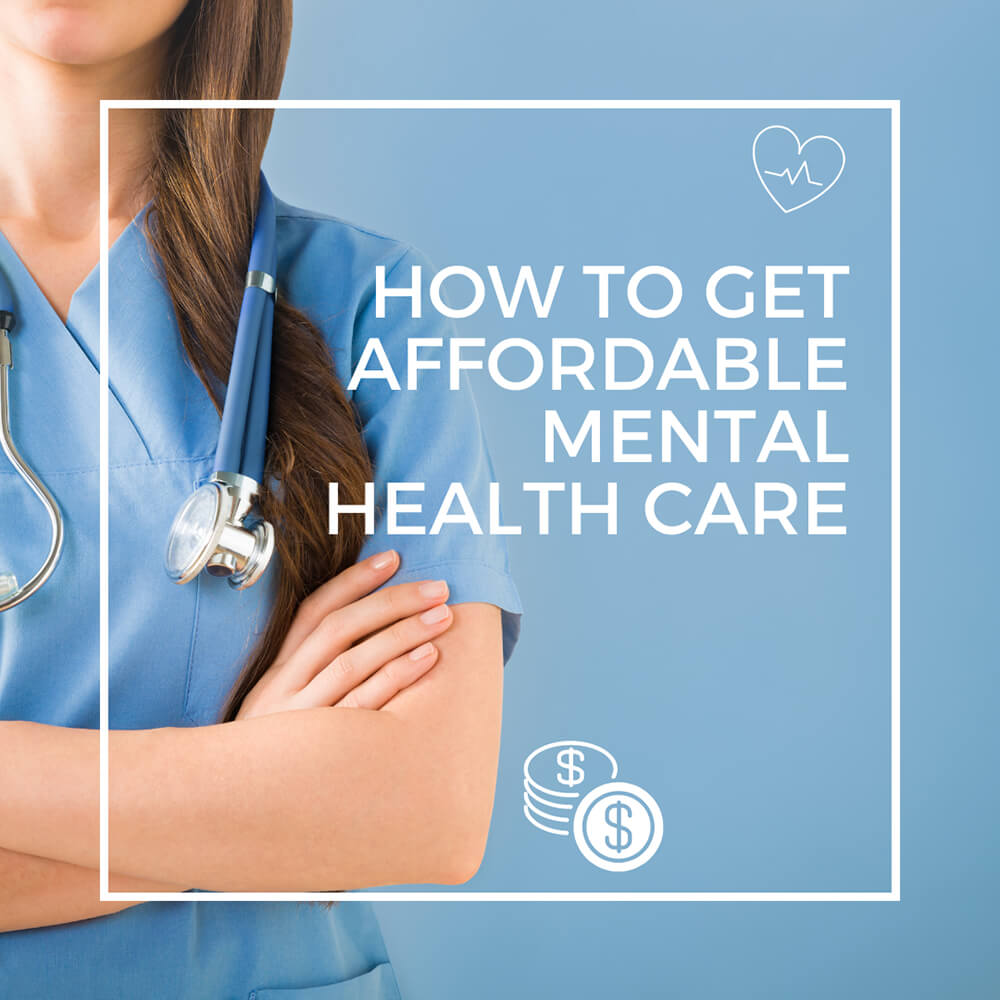 How to Get Affordable Mental Health Care