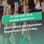 Level Financing | Is the Cost of a Degree Worth It? Here's What the Education Department Has To Say