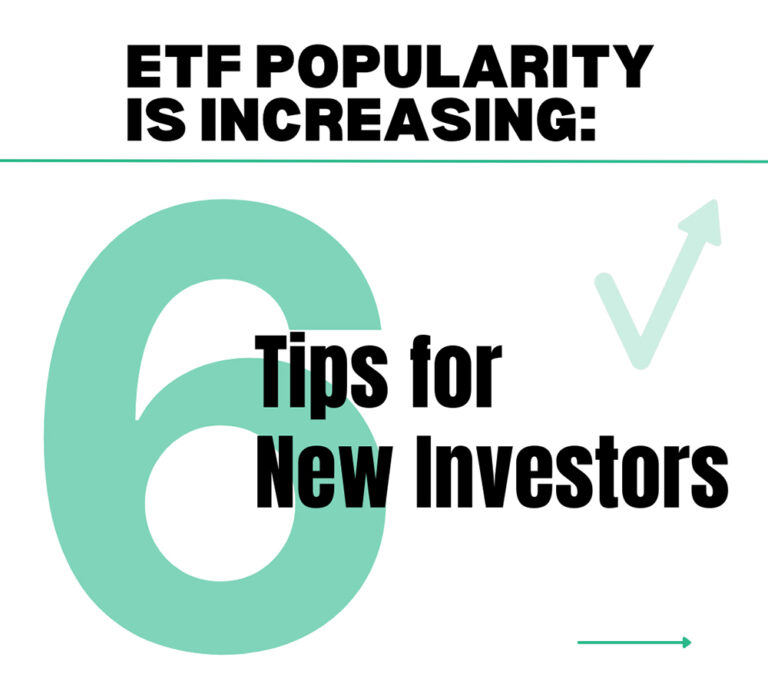 ETF Popularity is Increasing: 6 Tips for New Investors
