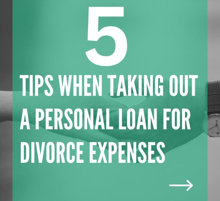 5 Tips When Taking Out a Personal Loan for Divorce Expenses
