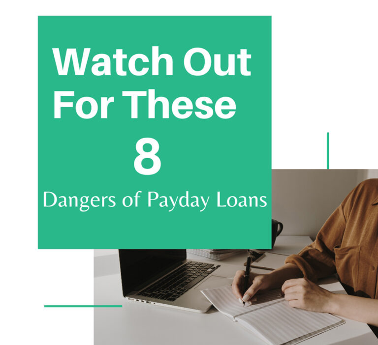 Watch Out For These 8 Dangers of Payday Loans