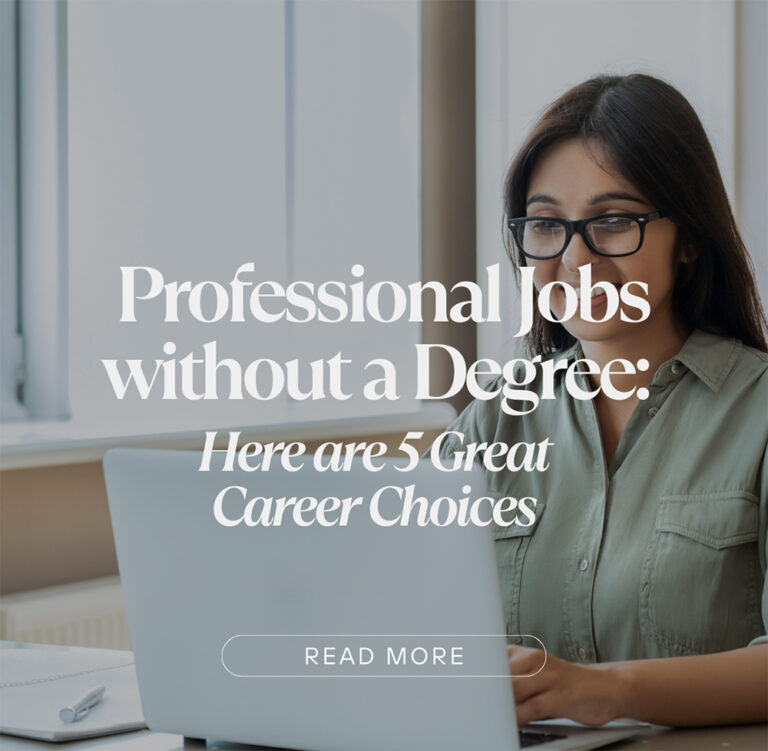 Professional Jobs without a Degree: Here are 5 Great Career Choices