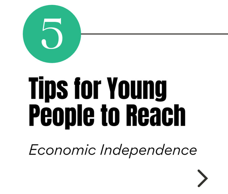 5 Tips for Young People to Reach Economic Independence