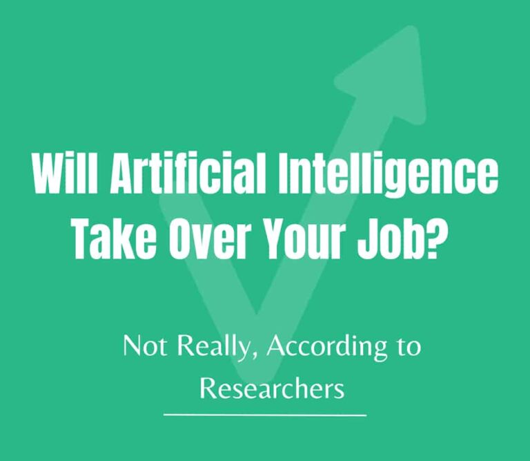 Will Artificial Intelligence Take Over Your Job? Not Really, According to Researchers
